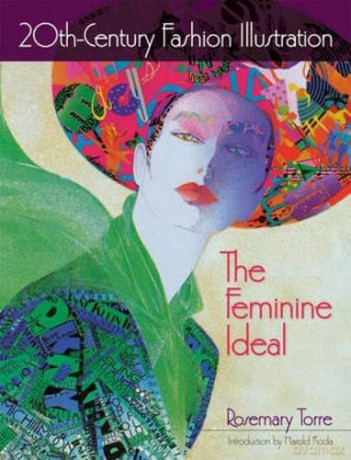 20th-Century Fashion Illustration: The Feminine Ideal (Dover Fashion and Costumes) - Rosemary Torre [KSIĄŻKA]