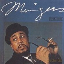 Charles Mingus: Mingus [CD]