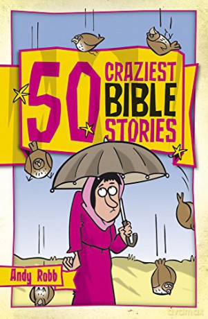 50 Craziest Bible Stories (50 Bible Stories) - Andy Robb [KSIĄŻKA]