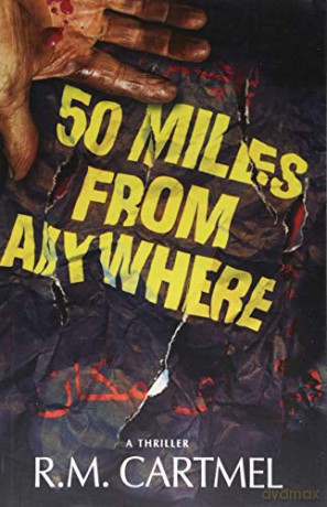50 Miles from Anywhere (North Sea Noir) - R.M. Cartmel [KSIĄŻKA]