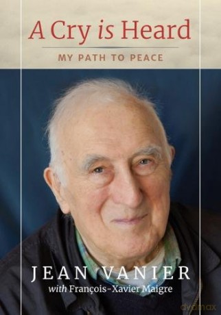 A Cry Is Heard: My path to peace - Jean Vanier [KSIĄŻKA]
