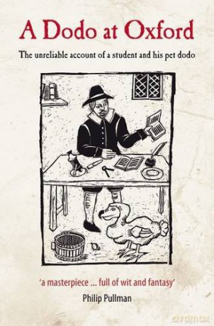 A Dodo at Oxford: The Unreliable Account of a Student and his Pet Dodo - Philip Atkins [KSIĄŻKA]