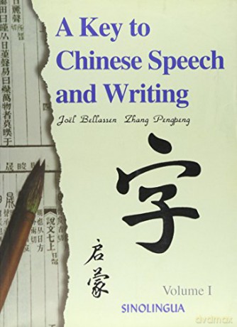 A Key to Chinese Speech and Writing: v. 1 - Joel Bellassen [KSIĄŻKA]