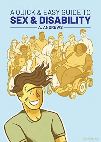A Quick & Easy Guide to Sex & Disability - A. Andrews [KOMIKS]