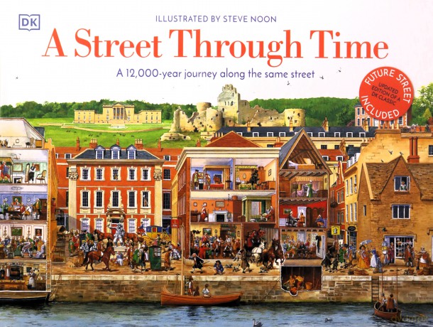 A Street Through Time: A 12,000 Year Journey Along the Same Street - Steve Noon [KSIĄŻKA]