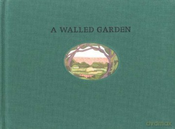 A Walled Garden: A History of the Spandau Garden in the Time of the Architect Albert Speer - Ian Gardner [KSIĄŻKA]