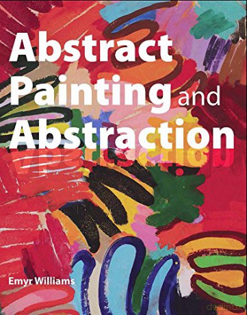 Abstract Painting and Abstraction - Emyr Williams [KSIĄŻKA]