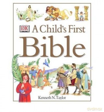 AChild's First Bible - Kenneth N. Taylor [KSIĄŻKA]
