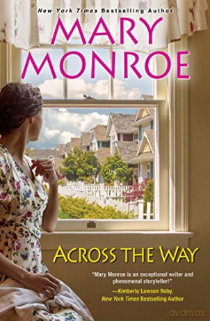 Across the Way: 3 (Neighbors) - Mary Monroe [KSIĄŻKA]