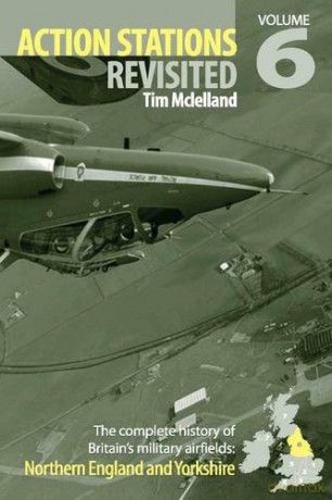 Action Stations Revisited: Action Stations Revisited: Volume 6 Northern England Northern England and Yorkshire v. 6 - Tim McLelland [KSIĄŻKA]