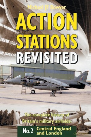 Action Stations Revisited: Central England and London v.2: Central England and London Vol 2: Central England and the London Area - Michael J.F. Bowyer [KSIĄŻKA]