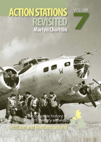 Action Stations Revisited: v. 7: Scotland and Northern Ireland - Martyn Chorlton [KSIĄŻKA]
