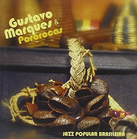 Gustavo Marques: Pororocas [CD]