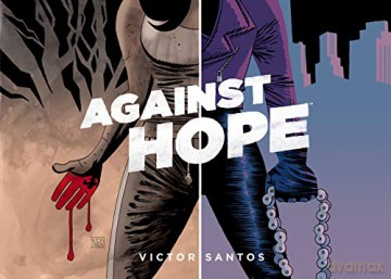 Against Hope - Victor Santos [KSIĄŻKA]
