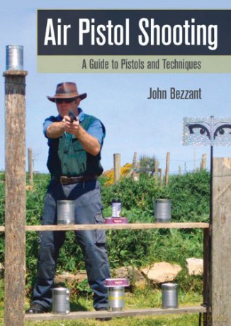 Air Pistol Shooting: A Guide to Pistols and Techniques - John Bezzant [KSIĄŻKA]