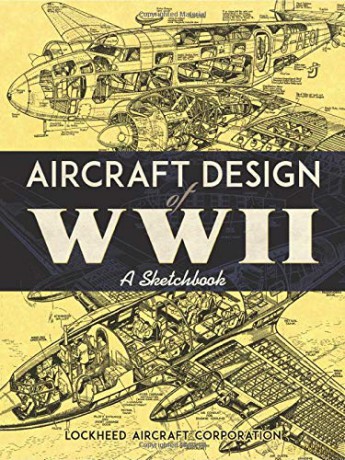 Aircraft Design of WWII: A Sketchbook - Lockheed Aircraft Corporation [KSIĄŻKA]