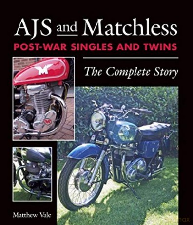 AJS and Matchless Post-War Singles and Twins: The Complete Story - Matthew Vale [KSIĄŻKA]