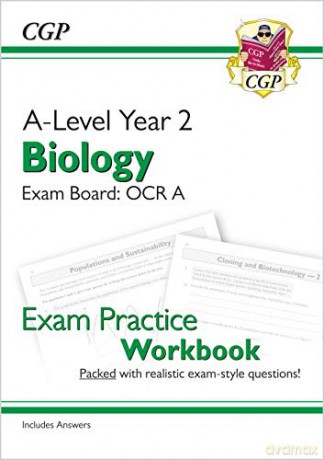 A-Level Biology: OCR A Year 2 Exam Practice Workbook - includes Answers: perfect for home learning and 2021 assessments (CGP A-Level Biology) [KSIĄŻKA]