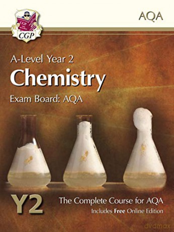 A-Level Chemistry for AQA: Year 2 Student Book with Online Edition: perfect for home learning and 2021 assessments (CGP A-Level Chemistry) [KSIĄŻKA]