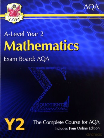 A-Level Maths for AQA: Year 2 Student Book with Online Edition: perfect for home learning and 2021 assessments (CGP A-Level Maths) [KSIĄŻKA]