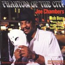 Joe Chambers: Phantom of the City [CD]