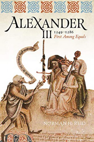 Alexander III, 1249-1286: First Among Equals - Norman H. Reid [KSIĄŻKA]
