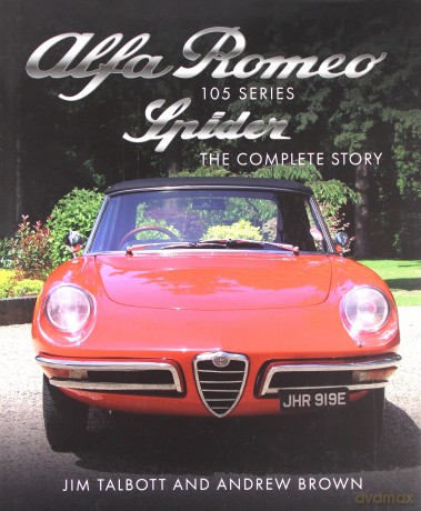 Alfa Romeo 105 Series Spider: The Complete Story (Crowood Autoclassics) - Jim Talbott [KSIĄŻKA]