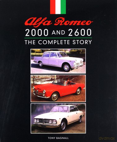 Alfa Romeo 2000 and 2600: The Complete Story (Crowood Autoclassics) - Tony Bagnall [KSIĄŻKA]