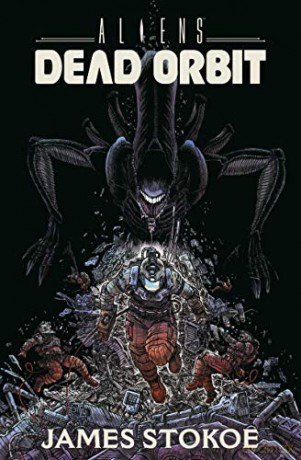 Aliens: Dead Orbit Oversized - James Stokoe [KSIĄŻKA]