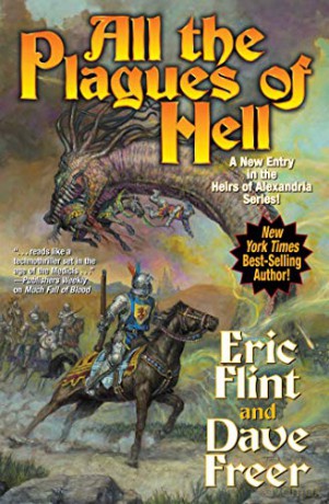 All the Plagues of Hell: 6 (Heirs of Alexandria) - Eric Flint [KOMIKS]
