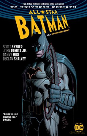 All-Star Batman Volume 1: My Own Worst Enemy (All-Star Batman: My Own Worst Enemy - Rebirth) (Batman: Dc Universe Rebirth) - Scott Snyder [KOMIKS]