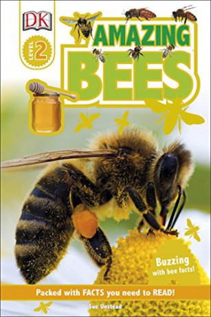 Amazing Bees: Buzzing with Bee Facts! (DK Readers Level 2) - Sue Unstead [KSIĄŻKA]