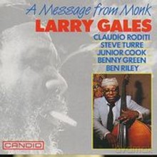 Larry Gales: A Message From Monk [CD]