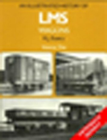 An Illustrated History of LMS Wagons: v.1 - R. J. Essery [KSIĄŻKA]