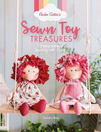 Anita Catita's Sewn Toy Treasures: 15 easy patterns bursting with charm - Sandra Reis [KSIĄŻKA]