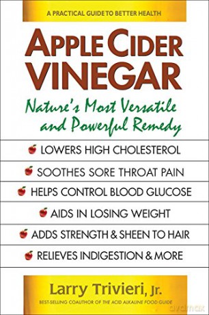 Apple Cider Vinegar: Nature'S Most Versatile and Powerful Remedy - Larry Trivieri [KSIĄŻKA]