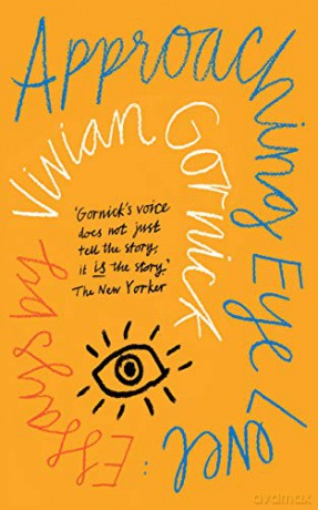 Approaching Eye Level - Vivian Gornick [KSIĄŻKA]