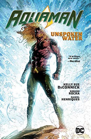 Aquaman Vol. 1: Unspoken Water (Aquaman (Paper)) - Kelly Sue DeConnick [KOMIKS]