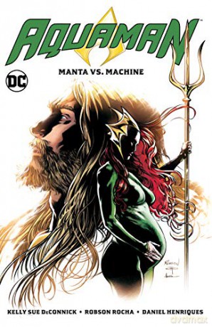 Aquaman Volume 3 - Kelly Sue DeConnick [KOMIKS]