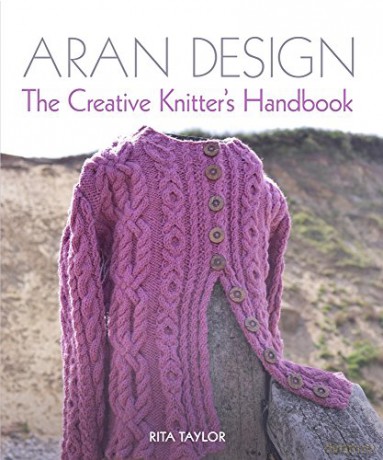 Aran Design: The Creative Knitter's Handbook - Rita Taylor [KSIĄŻKA]
