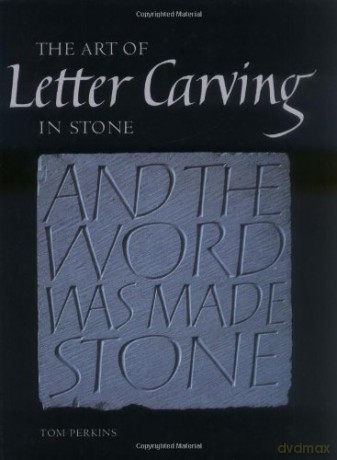 Art of Letter Carving in Stone, The - Tom Perkins [KSIĄŻKA]