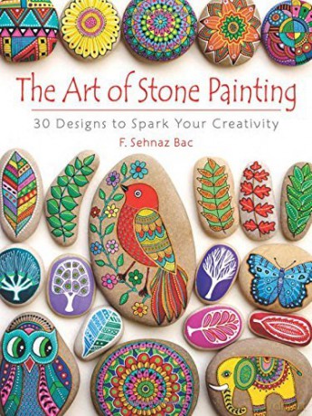 Art of Stone Painting: 30 Designs to Spark Your Creativity - F. Bac [KSIĄŻKA]