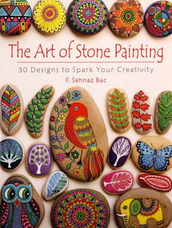 Art of Stone Painting: 30 Designs to Spark Your Creativity - F. Bac [KSIĄŻKA]