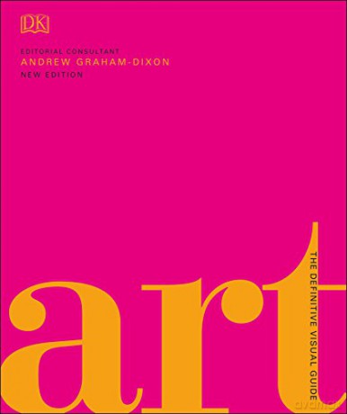 Art: The Definitive Visual Guide - Andrew Graham Dixon [KSIĄŻKA]