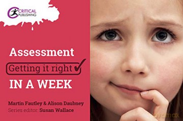 Assessment: Getting it Right in a Week - Martin Fautley [KSIĄŻKA]