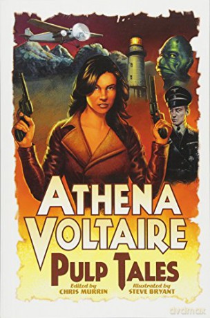 Athena Voltaire Pulp Tales Volume 1 - Steve Bryant [KSIĄŻKA]