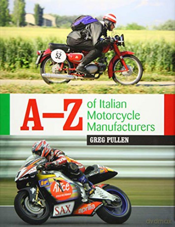 A-Z of Italian Motorcycle Manufacturers - Greg Pullen [KSIĄŻKA]