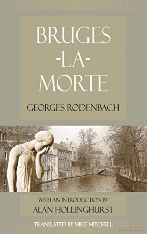 B Bruges-la-Morte: and The Death Throes of Towns (Dedalus European Classics) - Georges Rodenbach [KSIĄŻKA]
