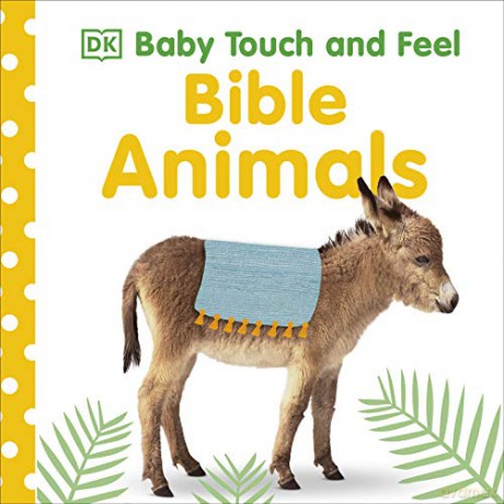 Baby Touch and Feel Bible Animals [KSIĄŻKA]
