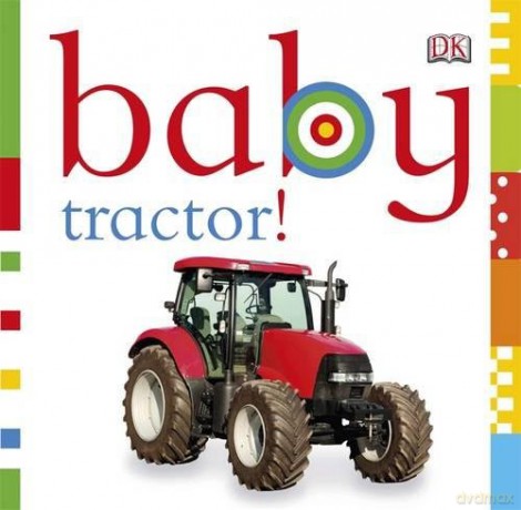 Baby Tractor! (Chunky Baby) [KSIĄŻKA]
